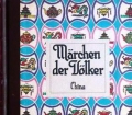 Märchen der Völker. China. Von Bodo von Petersdorf (1988).