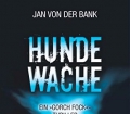 Hundewache. Von Jan von der Bank (2011)