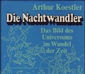 Die Nachtwandler. Das Bild des Universums im Wandel der Zeit. Von Arthur Koestler (1963)