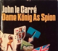 Dame König As Spion. Von John le Carre (1974)