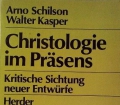 Christologie im Präsens. Von Arno Schilson (1980)