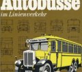 Autobusse im Linienverkehr. Von Hellmut Hartmann, Hans Reichhardt und Dieter Waltking (1978)