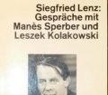 Gespräche mit Manes Sperber und Leszek Kolakowski. Von Siegfried Lenz (1982)