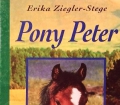 Pony Peter. Von Erika Ziegler-Stege (1994)