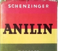 Anilin. Von Karl Schenzinger (1937)