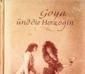 Goya und die Herzogin. Von Manfred Schneider (1935)