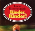 Kinder, Kinder! Von Teresa Bloomingdale (1984)