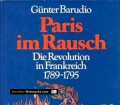 Paris im Rausch. Von Günter Barudio (1989)