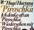 Piroschka. Ich denke oft an Piroschka. Wiedersehen mit Piroschka. Von Hugo Hartung (1968)