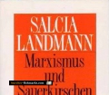 Marxismus und Sauerkirschen. Von Salcia Landmann (1990)