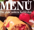 Menü Band 1. Das große moderne Kochlexikon (1985)