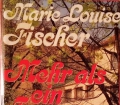 Mehr als ein Traum. Von Marie Louise Fischer (1983)