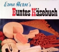 Buntes Käsebuch. Von Eva Horn (1966)