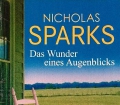 Das Wunder eines Augenblicks. Von Nicholas Sparks (2010)