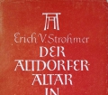 Der Altdorfer Altar in St. Florian. Von Erich von Strohmer (1946)