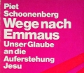 Wege nach Emmaus. Von Piet Schoonenberg (1974)
