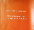 Beschreibung des Japanischen Reiches. Von Bernhardus Varenius (1974)