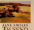 Tausend Morgen. Von Jane Smiley (1992)
