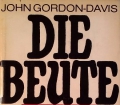 Die Beute. Von John Gordon-Davis (1969)