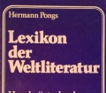 Lexikon der Weltliteratur. Von Hermann Pongs (1984)