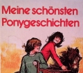 Meine schönsten Ponygeschichten. Von Schneider Verlag (1983)