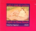 Cupido im Hause Brocchi. Von Carlo Emilio Gadda (1987)