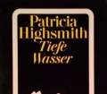 Tiefe Wasser. Von Patricia Highsmith (1976)