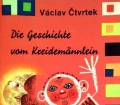 Die Geschichte vom Kreidemännlein. Von Vaclav Ctvrtek (1961)