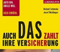 Auch DAS zahlt Ihre Versicherung. Von Roland Schweda (2005)