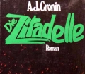 Die Zitadelle. Von A.J.Cronin (1956)