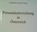 Personalentwicklung in Österreich. Von Norbert Kailer (1995)