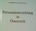 Personalentwicklung in Österreich. Von Norbert Kailer (1995)