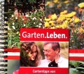 Garten. Leben. Von Wolfgang Schüssel (2006)