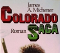 Colorado Saga. Von James A. Michener (1981)
