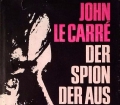 Der Spion der aus der Kälte kam. Von John le Carre (1964)