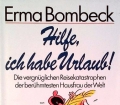 Hilfe, ich habe Urlaub. Von Erma Bombeck (1991)