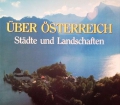 Über Österreich. Von Alfred Komarek (1991)