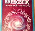 Astro Energetik. Die 12 kosmischen Energien. Von Hans Hinrich Taeger (1987).