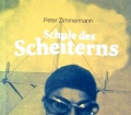 Schule des Scheiterns. Von Peter Zimmermann (2008)