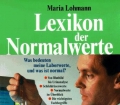 Lexikon der Normalwerte. Von Maria Lohmann (1998)