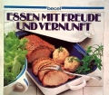 Essen mit Freude und Vernunft. Von Wiener Verlag (1983)