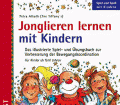 Jonglieren lernen mit Kindern. Von Petra Albath (1998)