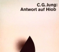 Antwort auf Hiob. Von Carl Gustav Jung (1990)