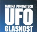 UFO-Glasnost. Ein Geheimnis wird enthüllt. Meine Begegnungen. Eine MIG-Pilotin berichtet. Von Marina Popowitsch (1991)