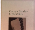 Liebesleben. Von Zeruya Shalev (2003)