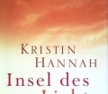 Insel des Lichts. Von Kristin Hannah (2003).