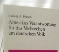 Amerikas Verantwortung für das Verbrechen am deutschen Volk