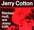 Sterben muß, wer Jossy küßt. Von Jerry Cotton (1967)