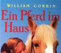 Ein Pferd im Haus. Von William Corbin (1992)