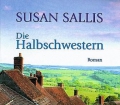 Die Halbschwestern. Von Susan Sallis (2001)